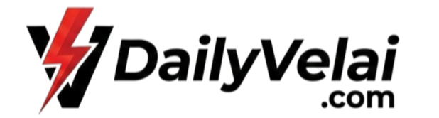 Dailyvelai.com - Latest Government and Private Jobs