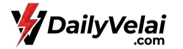 Dailyvelai.com - Latest Government and Private Jobs