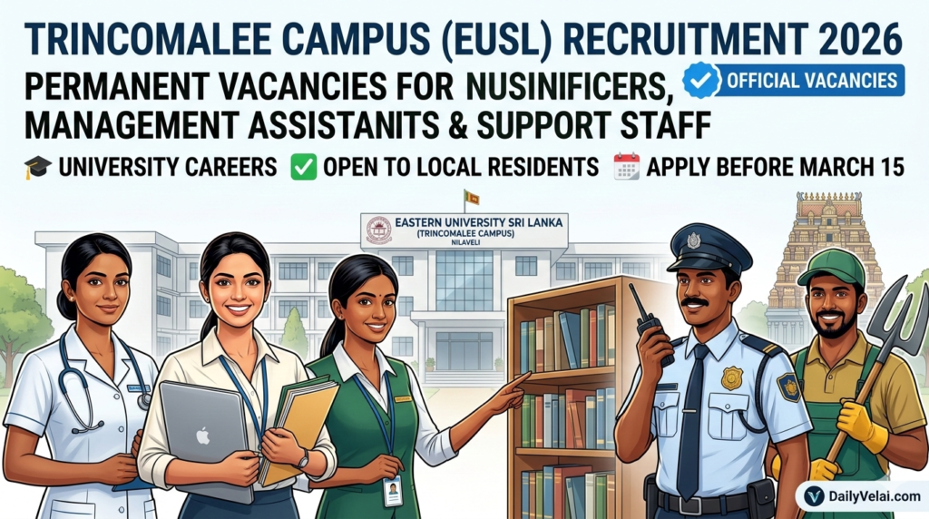 Trincomalee Campus Recruitment 2026: Vacancies for Nursing Officers, Management Assistants & Support Staff Trinc