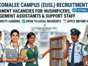 Trincomalee Campus Recruitment 2026: Vacancies for Nursing Officers, Management Assistants & Support Staff Trinc