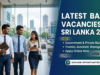 Latest Bank Vacancies in Sri Lanka 2026: Apply Now for Government & Private Banks Latest Bank Vacancies in Sri Lanka 2026: Apply Now for Government & Private Banks