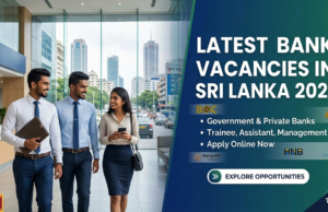 Latest Bank Vacancies in Sri Lanka 2026: Apply Now for Government & Private Banks Latest Bank Vacancies in Sri Lanka 2026: Apply Now for Government & Private Banks