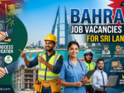Bahrain Job Vacancies for Sri Lankans 2026