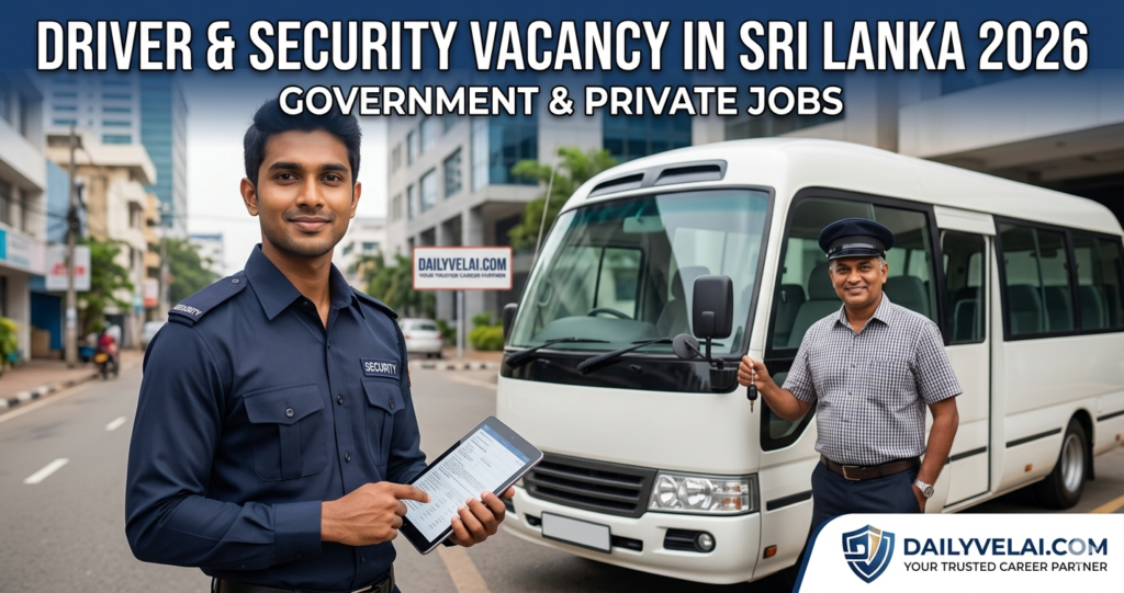 Driver and Security Vacancy in Sri Lanka 2026: Government & Private Jobs 2 Driver and Security Vacancy in Sri Lanka 2026