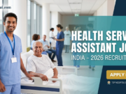 Latest Health Service Assistant Jobs in India 2026: Apply Now for Top Hospital Vacancies Latest Health Service Assistant Jobs in India
