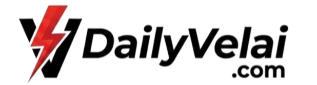 Dailyvelai.com - Latest Government and Private Jobs