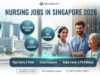 Nursing Jobs in Singapore 2026: A Golden Era for International Healthcare Professionals