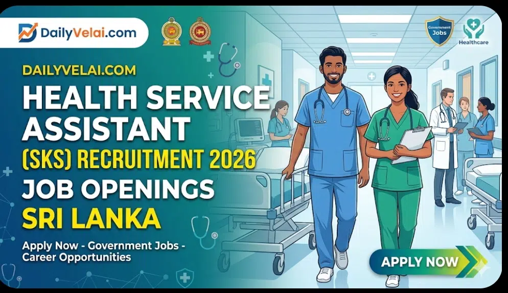 Health Service Assistant (SKS) Vacancies in Sri Lanka Health Service 2026