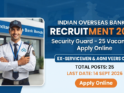 Indian Overseas Bank Recruitment 2026: Security Guard Post Details Indian Overseas Bank Recruitment 2026: Security Guard Post Details